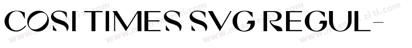 COSI TIMES SVG REGUL字体转换